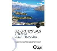 Les grands lacs à l'épreuve de l'Anthropocène - Jean-Marcel Dorioz - Quae - broché - Essai
