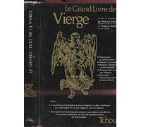 Les Grands livres du zodiaque... Tome 3: Le Grand livre de la Vierge