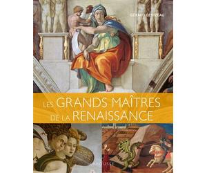 Les grands maitres de la Renaissance - Gérard Denizeau - Larousse - relié - Beau livre