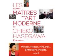 Les grands maitres de l'art moderne et Chieko Hasegawa: Rencontres