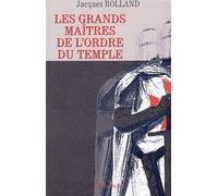 Les Grands maîtres de l'ordre du temple