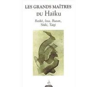 Collectif – Les Grands Maîtres du Haïkus