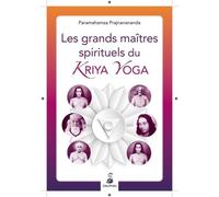 Les grands maîtres spirituels du kriya yoga Prajnanananda Giri (Auteur)