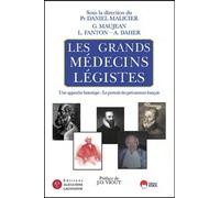 Les grands medecins legistes Une approche historique, le portrait des précurseurs français - Daniel Malicier - Eska - broché - Scolaire / Universitaire