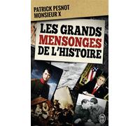 Les grands mensonges de l'histoire - Patrick Pesnot - J'ai Lu - Poche - Essai