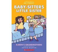 Les grands-mères de Karen : Un roman graphique (Baby-Sitters Little Sister #9)