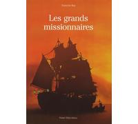 Les grands missionnaires