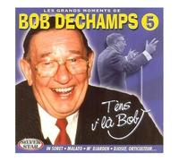Les Grands Moments De Bob Dechamps Volume 5
