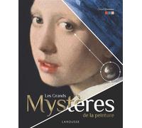 Les Grands mystères de la peinture - Gérard Denizeau - Larousse - relié - Beau livre