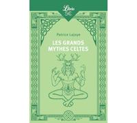 Les Grands Mythes celtes
