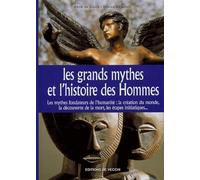 Les grands mythes de l'histoire des Hommes