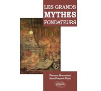 Les grands mythes fondateurs
