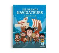 Les grands navigateurs: À la découverte du monde