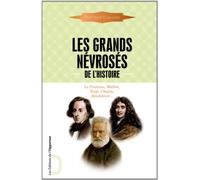 Les Grands névrosés de l'Histoire