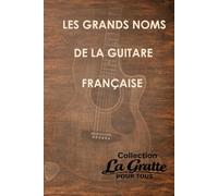 Les grands noms de la guitare française