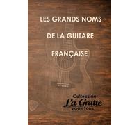 Les grands noms de la guitare française