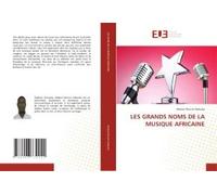 Les Grands Noms De La Musique Africaine