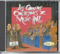 Les Grands Orchestres De Music-Hall Vol. 2