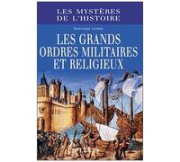 Les Grands Ordres Militaires Et Religieux