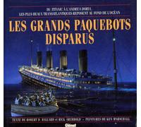 Les grands paquebots disparus