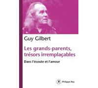 Les grands-parents, trésors irremplaçables - Dans l'écoute et l'amour
