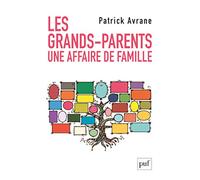 Les grands-parents. Une affaire de famille