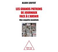 Les Grands Patrons De Journaux Face À L'avenir - Une Enquête Mondiale