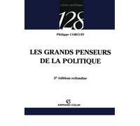 Les grands penseurs de la politique: Trajets critiques en philosophie politique