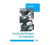 Les Grands penseurs de l'éducation - Collectif - Sciences Humaines Eds - broché - Essai