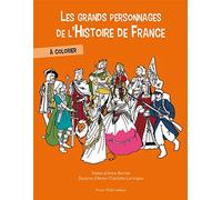 Les grands personnages de l'histoire de France à colorier