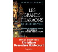 Les Grands Pharaons Et Leurs Oeuvres