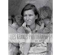Les grands photographes du XXe siècle