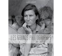 Les grands photographes du XXe siècle