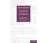 Les grands poèmes - Edition bilingue Edition bilingue traduit du russe et annote par veronique lossky - Marina Tsvetaeva - Des Syrtes Eds - broché - Poésie