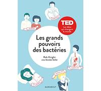 Les grands pouvoirs des bactéries