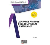 Les grands principes de la comptabilité d'assurance - Eric Williot - Argus De L'assurance - broché - Etude