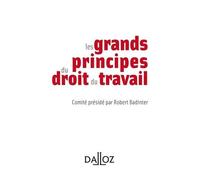 Robert Badinter – Les grands principes du droit du travail