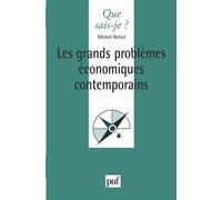Les grands problèmes économiques contemporains Michel Refait (Auteur)