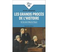Les Grands Procès de l'Histoire: De Socrate à Maurice Papon