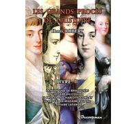 Les Grands Procès De L'histoire - Volume 2, La Marquise De Brinvilliers, L'affaire Du Collier, Le Procès De Charlotte Corday, Le Procès De Madame Roland, L'affaire Lafarge