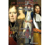 Les Grands Procès De L'histoire - Volume 4, La Grande Mademoiselle, Le Grand Condé, Le Masque De Fer, Le Roi Murat, Le Maréchal Ney