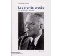 Les grands procès - Tome VII Un territoire d'écriture - Catherine Puigelier - Mare & Martin - broché - Etude