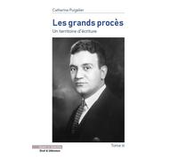 Les grands procès - Tome XI Un territoire d'écriture - Catherine Puigelier - Mare & Martin - broché - Etude
