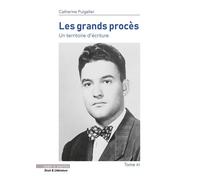 Les grands procès, tome XII Un territoire d'écriture - Catherine Puigelier - Mare & Martin - broché - Etude