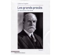 Les Grands Procès - Un Territoire D'écriture Tome 2