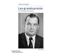 Les Grands Procès - Un Territoire D'écriture Tome 9