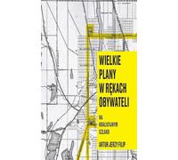 Les grands projets entre les mains des citoyens - Artur Jerzy Filip (Literatur, Sachliteratur, Reportage auf Polnisch)