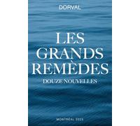 Les Grands remèdes. Douze nouvelles