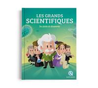Les grands scientifiques Des siècles de découvertes - Patricia Crété - Quelle Histoire - cartonné - Document jeunesse dès 6 ans