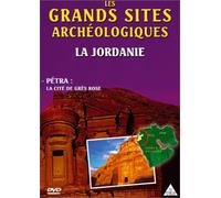 Grands sites archéologiques : La Jordanie - Petra la cité de grès